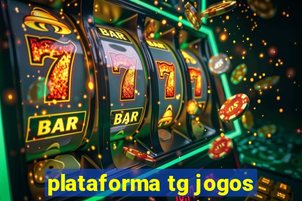 plataforma tg jogos